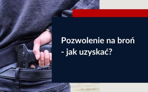 Jak zdobyć pozwolenie na pracę z bronią?